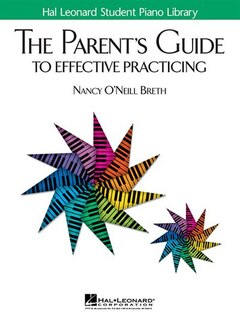 Front cover_The Parent's Guide To Effective Practicing