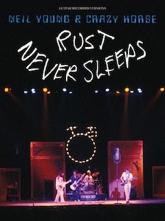 Couverture_Neil Young - Rust Never Sleeps