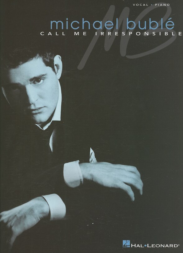 Front cover_Michael Buble - Call Me Irresponsible