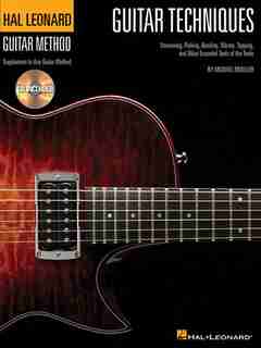 Guitar Techniques: Strumming, Picking, Bending, Vibrato, Tapping, and Other Essential Tools of the Trade de Michael Mueller