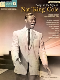 Songs In The Style Of Nat king Cole: Pro Vocal Men's Edition Volume 45