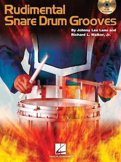 Rudimental Snare Drum Grooves: Softcover with CD