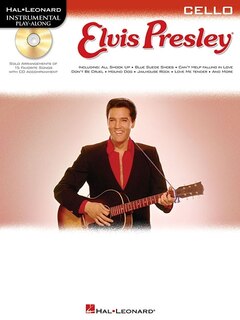 Elvis Presley for Cello: Instrumental Play-along Book/online Audio