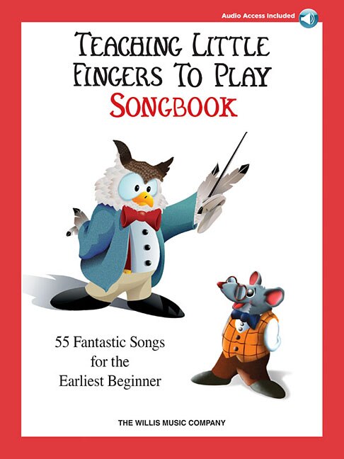 Front cover_Teaching Little Fingers to Play Songbook - 55 Fantastic Songs for the Earliest Beginner