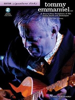 Tommy Emmanuel: A Step-by-step Breakdown Of His Guitar Styles & Techniques
