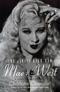 Front cover_She Always Knew How: Mae West
