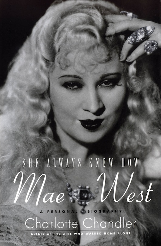 Front cover_She Always Knew How: Mae West