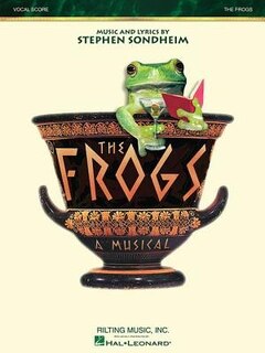 The Frogs: First Edition Vocal Score