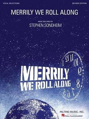 Merrily We Roll Along - Vocal Selections: Revised Edition, Vocal Selections