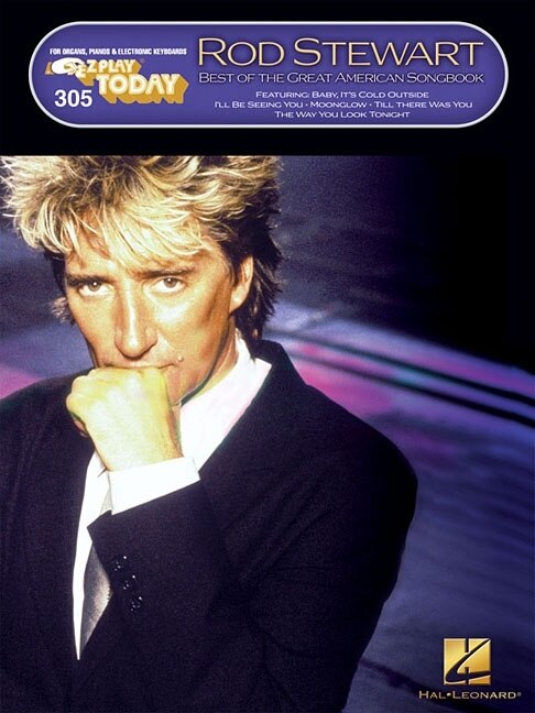Rod Stewart - Best of the Great American Songbook: E-z Play Today Volume 305