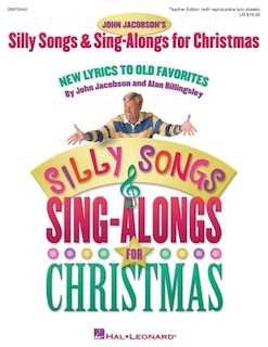 Silly Songs And Sing-alongs For Christmas (collection): New Lyrics To Old Favorites