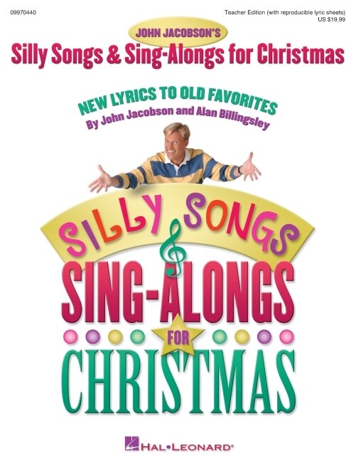 Silly Songs And Sing-alongs For Christmas (collection): New Lyrics To Old Favorites