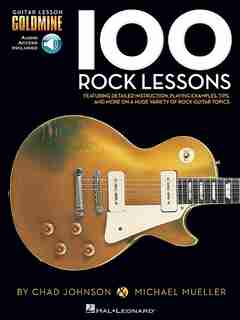 100 Rock Lessons: Guitar Lesson Goldmine Series de Michael Mueller