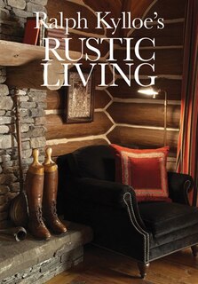 Couverture_Ralph Kylloe's Rustic Living