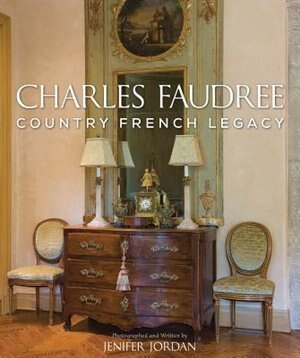 Front cover_Charles Faudree Country French Legacy