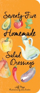 Couverture_75 Homemade Salad Dressings