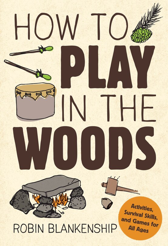 Front cover_How To Play In The Woods
