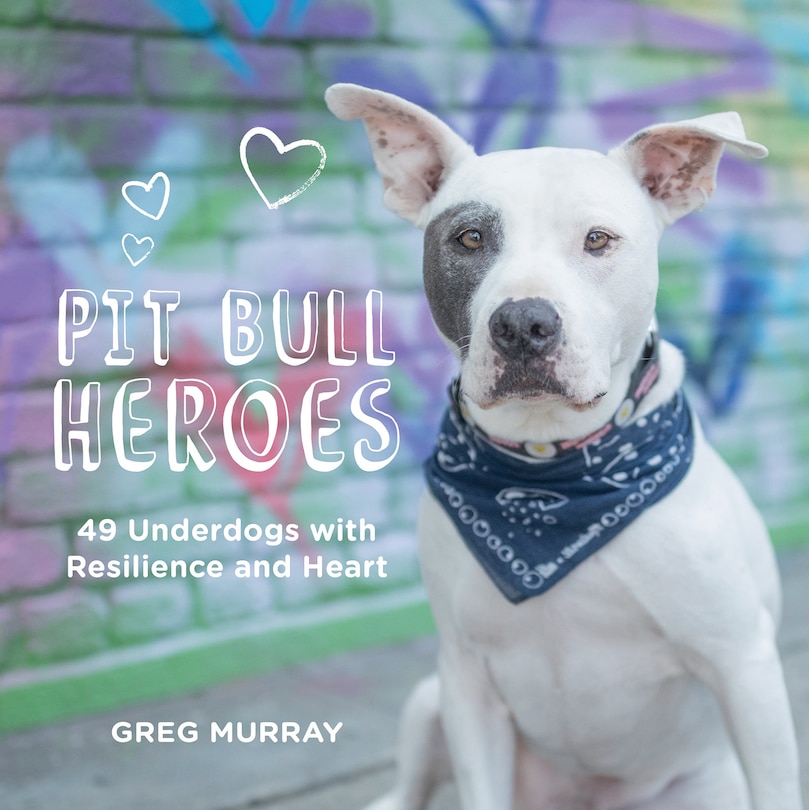 Front cover_Pit Bull Heroes