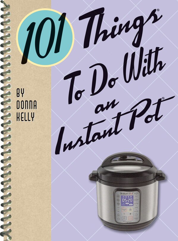 Couverture_101 Things to Do With an Instant Pot(R)