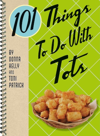 101 Things to Do with Tots