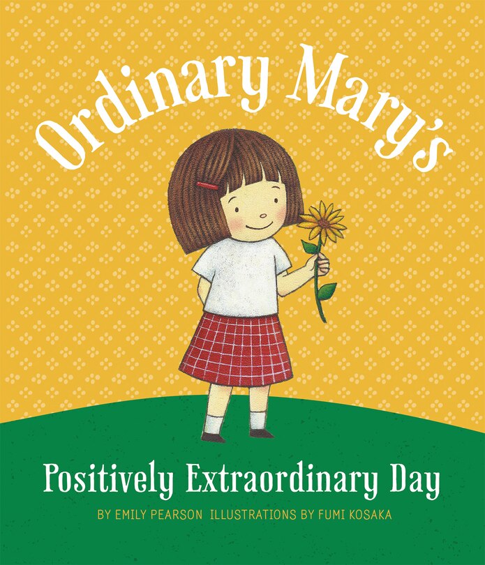 Front cover_Ordinary Mary's Positively Extraordinary Day