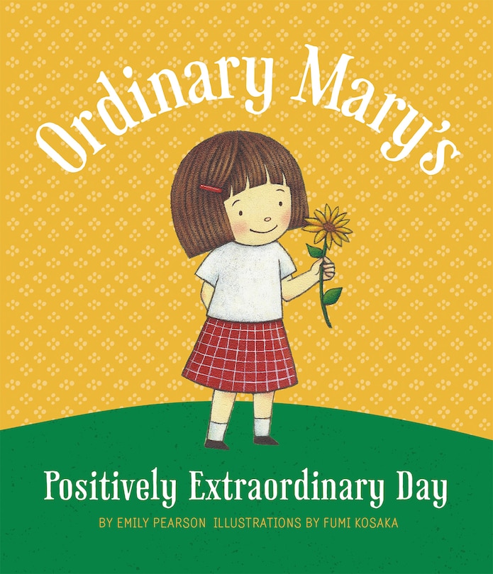 Front cover_Ordinary Mary's Positively Extraordinary Day, paperback
