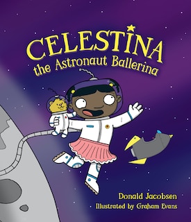 Front cover_Celestina The Astronaut Ballerina