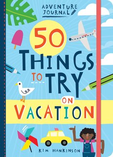 Front cover_Adventure Journal: 50 Things to Try on Vacation