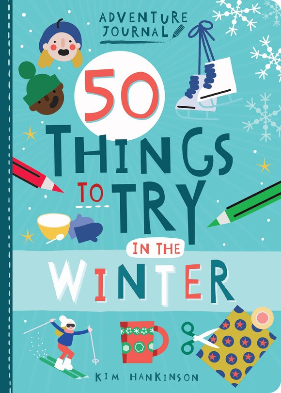 Front cover_Adventure Journal: 50 Things To Try In The Winter