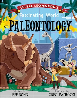 Little Leonardo's Fascinating World Of Paleontology