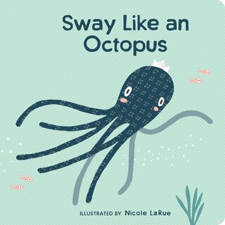Front cover_Sway Like An Octopus