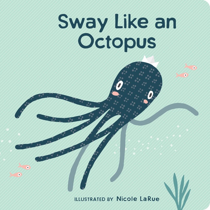 Front cover_Sway Like An Octopus