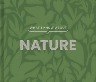 Front cover_What I Know about Nature