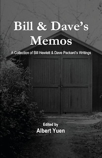 Bill & Dave's Memos