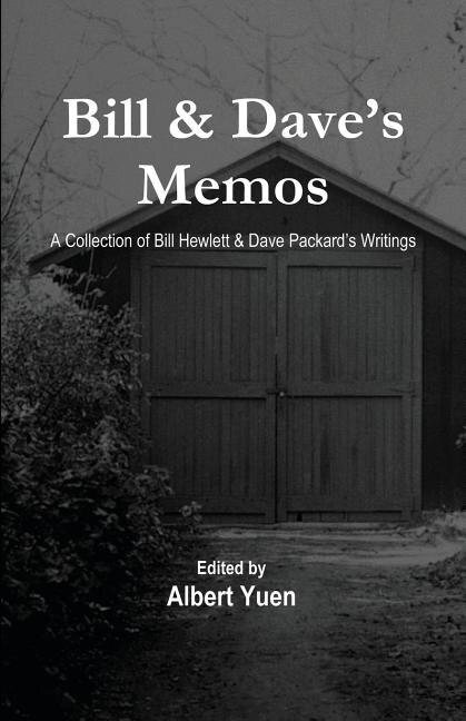 Bill & Dave's Memos