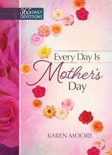 Front cover_Every Day Is Mother's Day