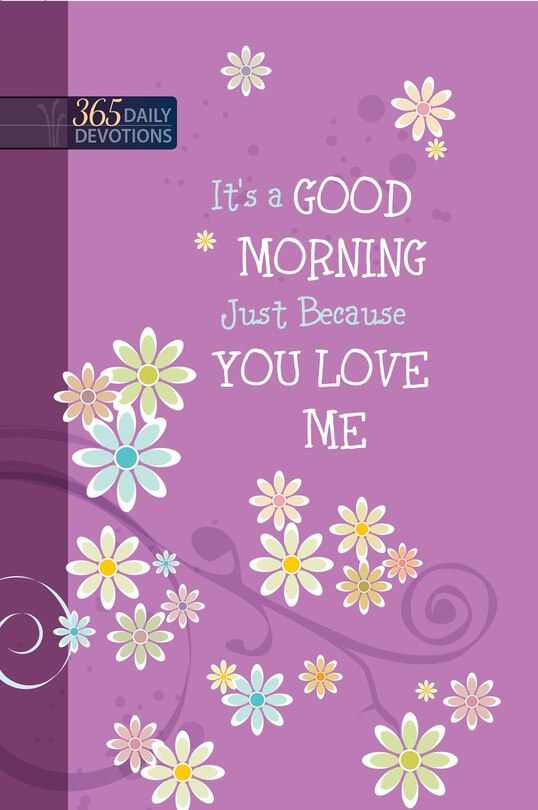 Front cover_It’s a Good Morning Just Because You Love Me