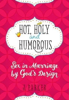 Front cover_HOT, HOLY, AND HUMOROUS