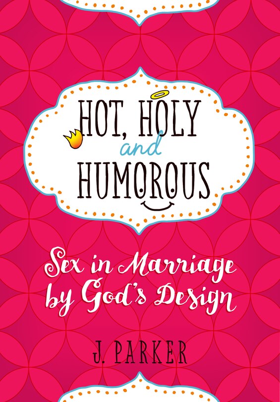 Front cover_HOT, HOLY, AND HUMOROUS