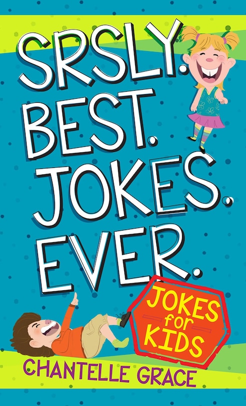 Front cover_Srsly Best Jokes Ever