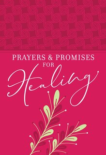 Couverture_Prayers & Promises for Healing (Gift Edition)