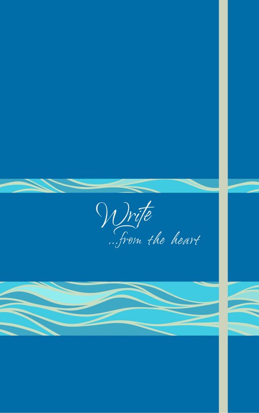 Write Journal (caribbean Blue): ...from The Heart