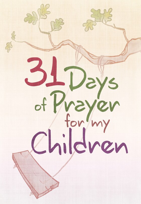 Front cover_31 Days Of Prayer For My Children