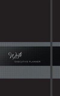 Write Executive Planner (onyx): 16-month Weekly Planner (executive)