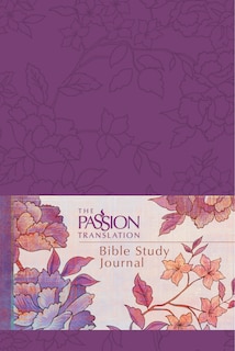 Front cover_The Passion Translation Bible Study Journal (Peony)