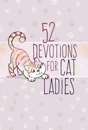 52 Devotions For Cat Ladies