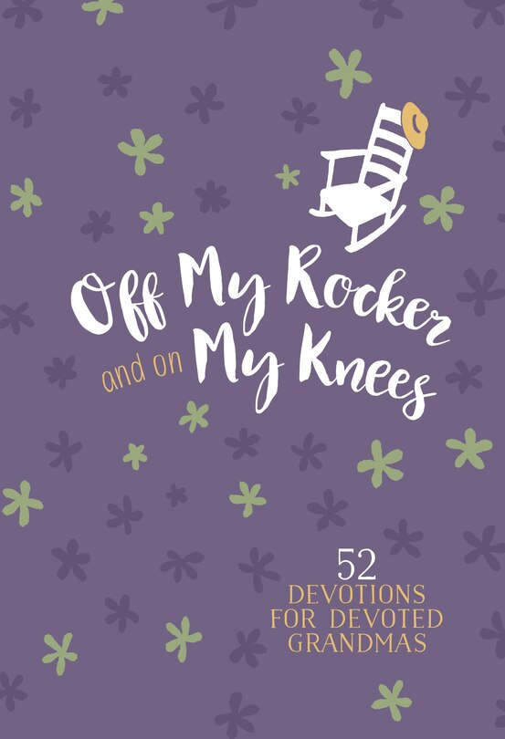 Front cover_Off My Rocker and On My Knees (Gift Edition)