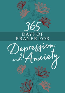 Front cover_365 Days of Prayer for Depression and Anxiety
