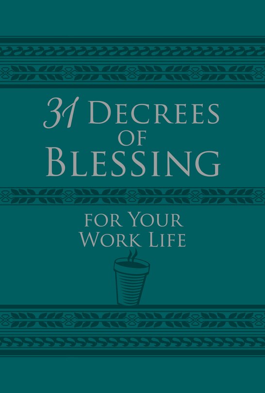 Front cover_31 Decrees Of Blessing For Your Work Life