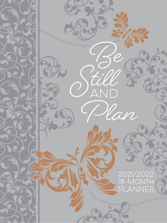Be Still And Plan (2022 Planner): 18 Month Ziparound Planner